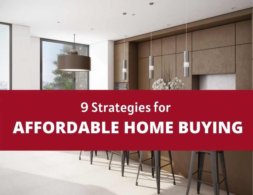 9 Strategies for Affordable Home Buying