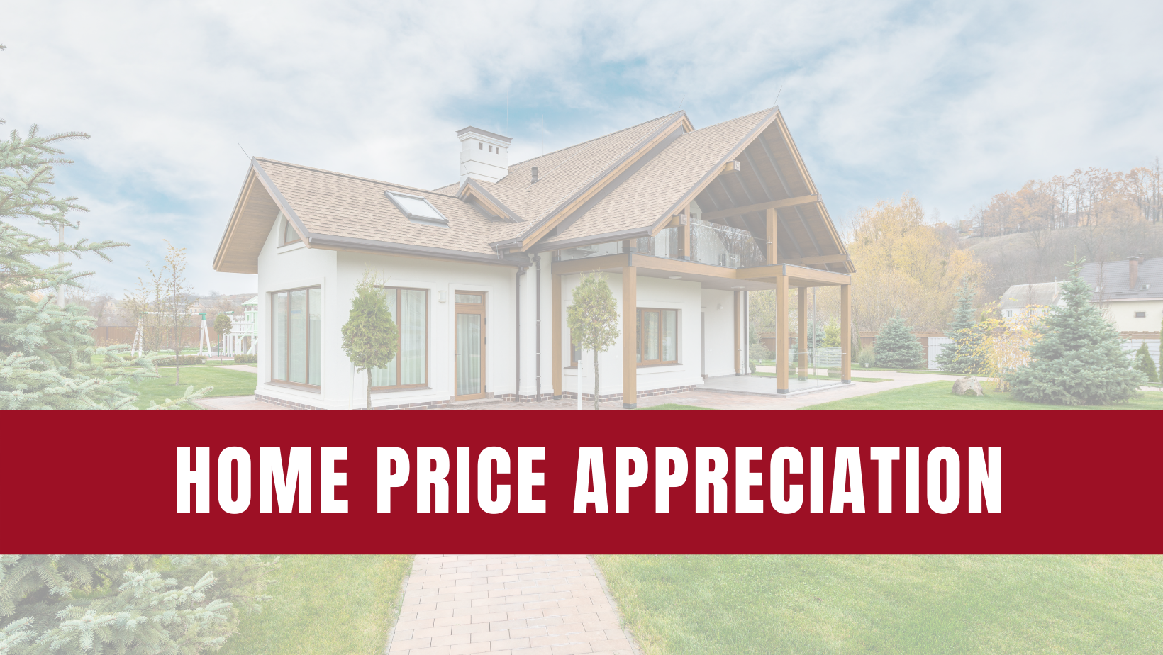 The Future of Home Price Appreciation