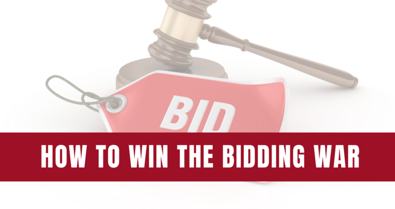 How To WIN The Bidding War