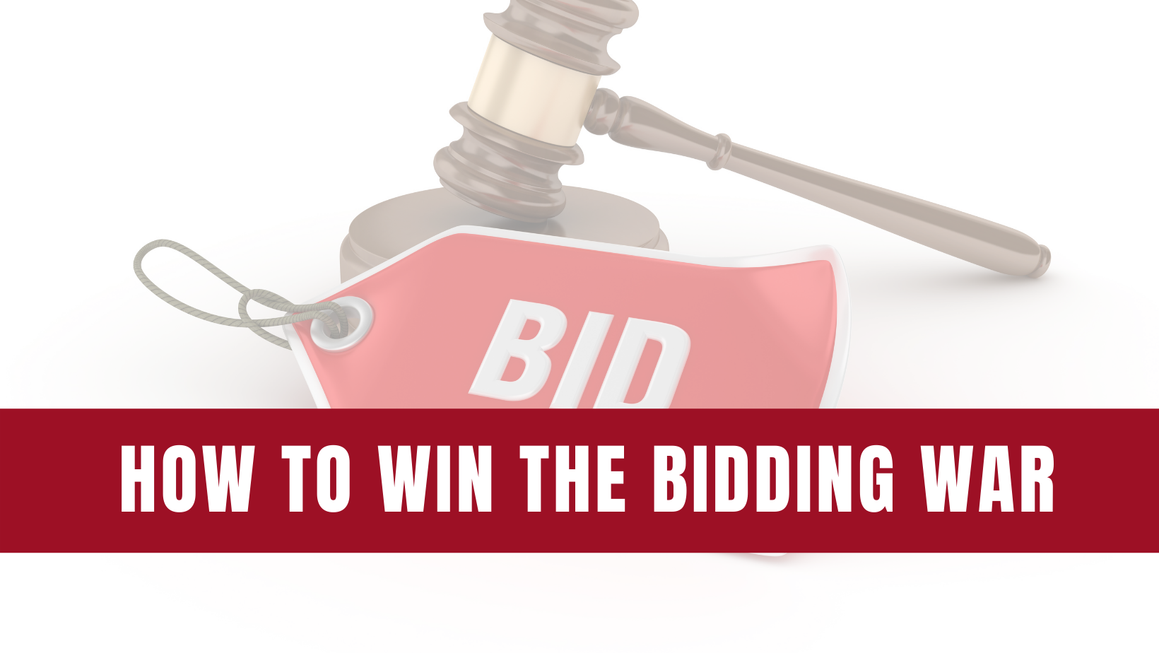 How To WIN The Bidding War