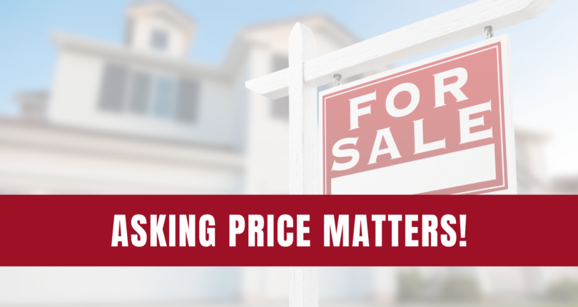 Selling Your House? Your Asking Price Matters More Now Than Ever