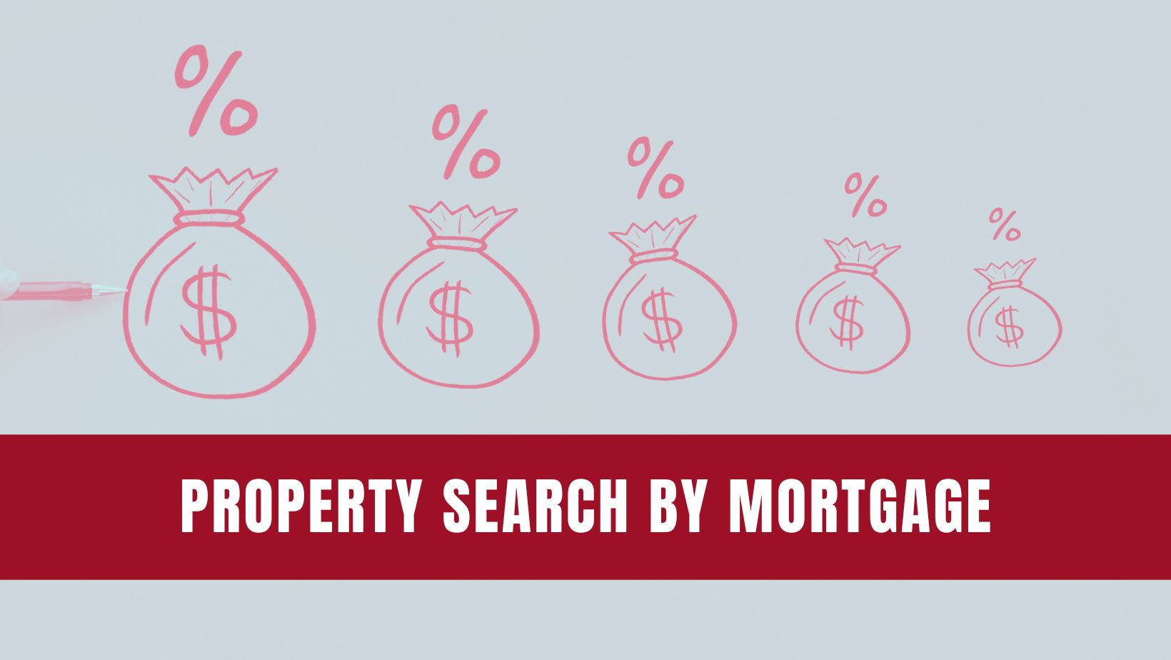 Property Search By Mortgage Range