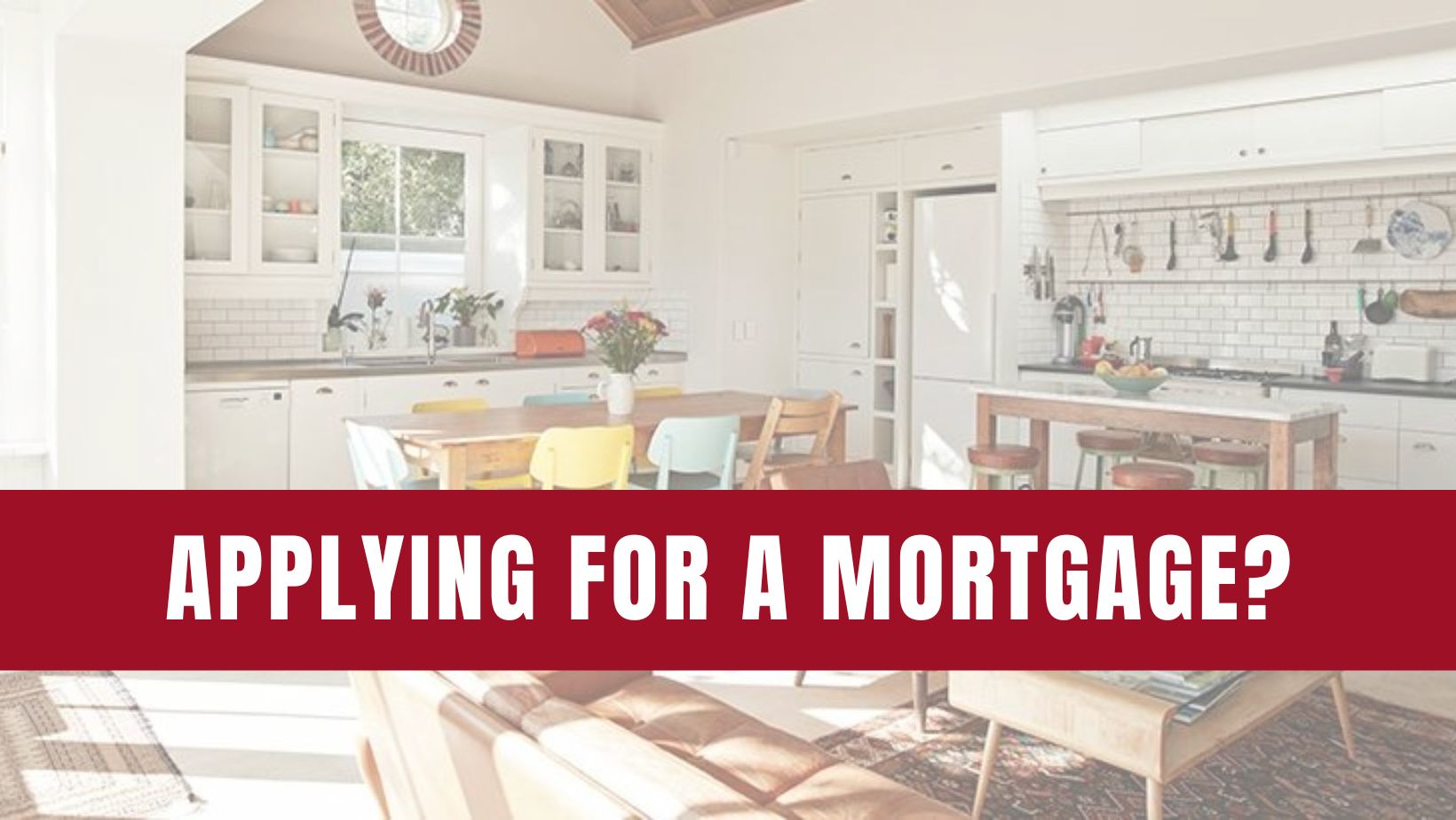 Applying For A Mortgage?