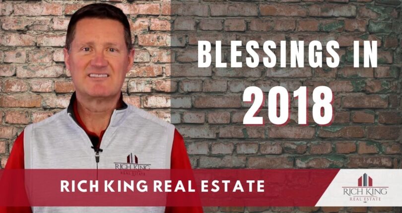 Blessings in 2018 – Rich King Real Estate