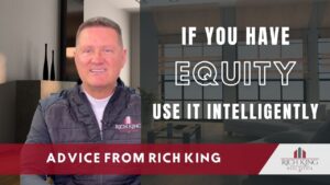 If You Have Equity, Use It Intelligently