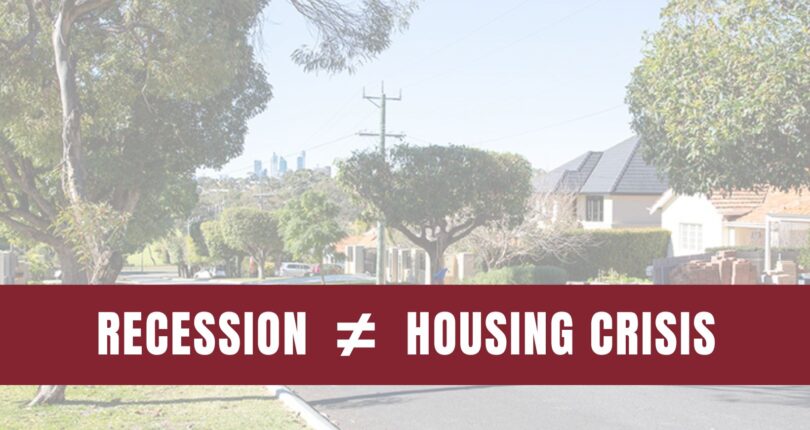 A Recession Doesn’t Equal a Housing Crisis