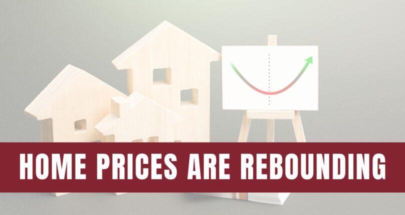 Home Prices Are Rebounding