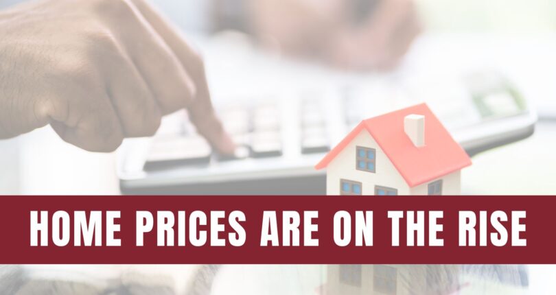 Home Prices are Back on the Rise