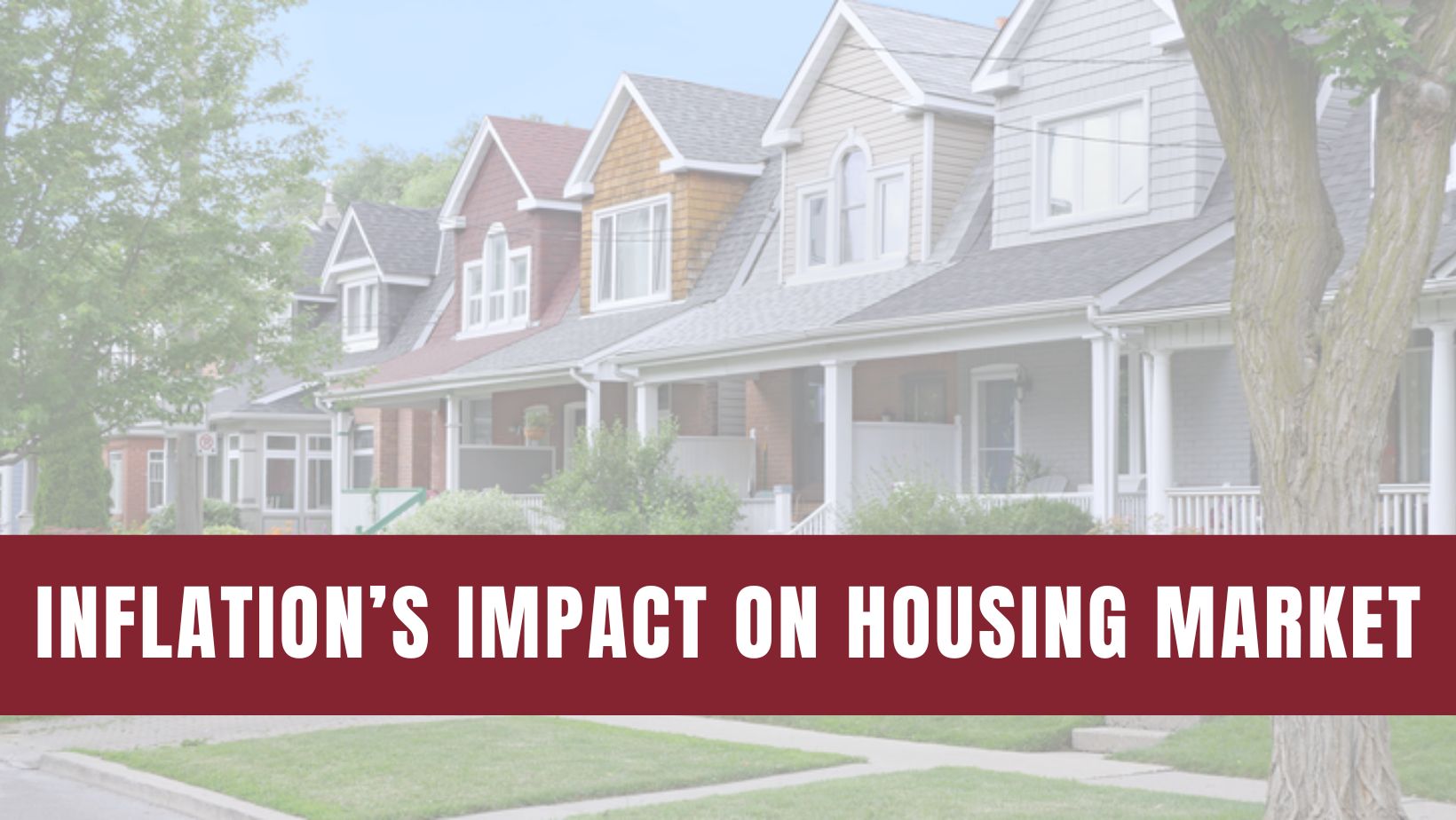 How Inflation Affects the Housing Market