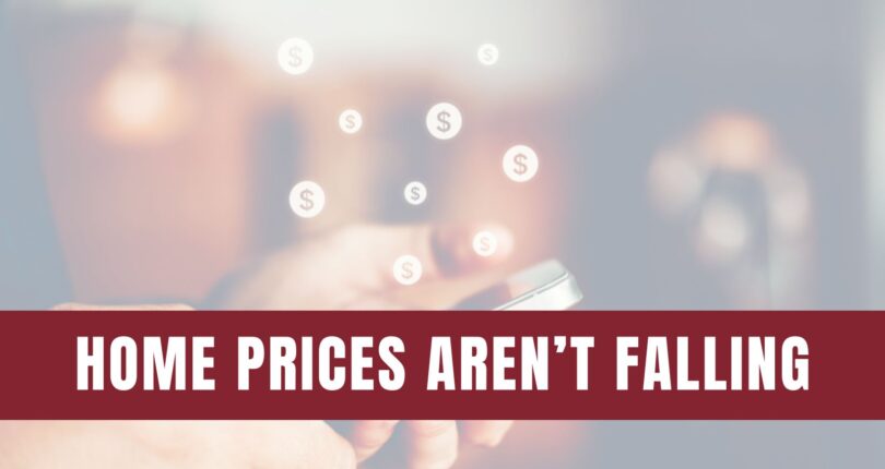 Home Prices Are Not Falling