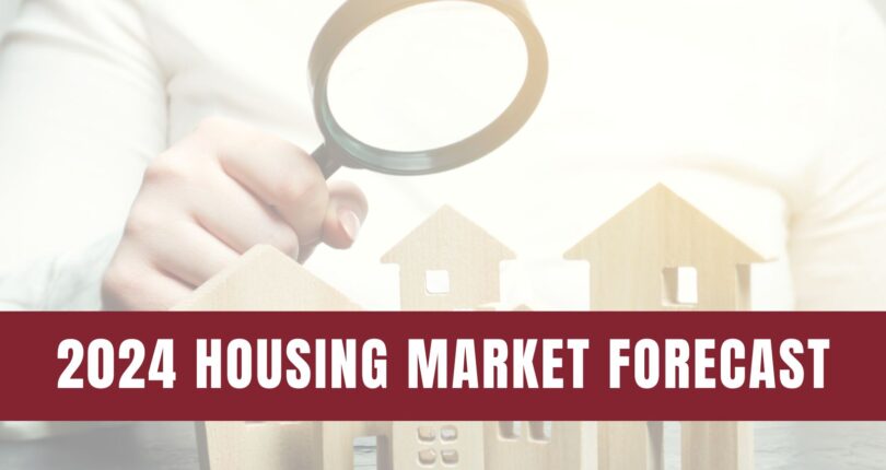 2024 Housing Market Forecast