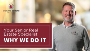 Why We Do It | Your Senior Real Estate Specialist
