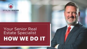 How We Do It: Your Senior Real Estate Specialist