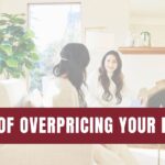 Overpricing Your House