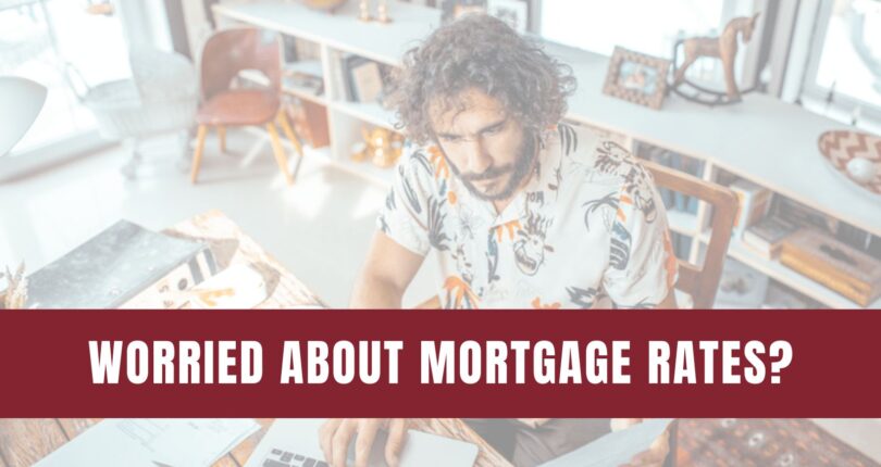 Worried About Mortgage Rates? Control the Controllables