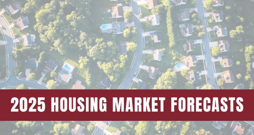 2025 Housing Market Forecasts: What To Expect