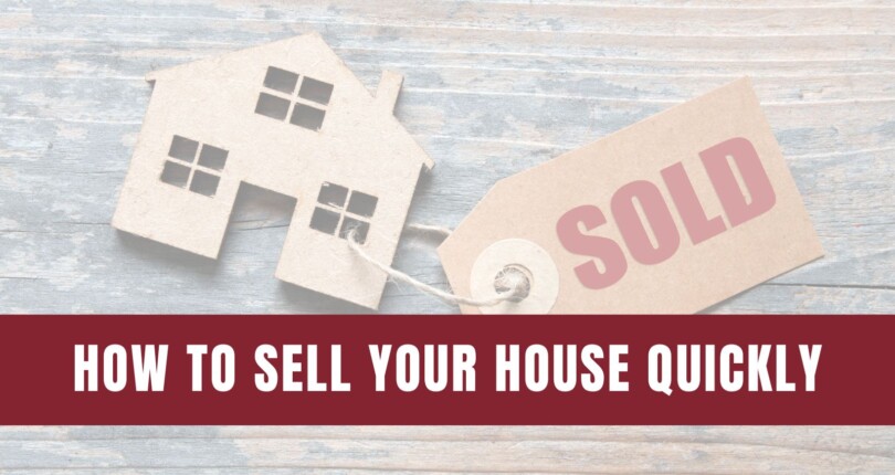 Secrets To Selling Your House Quickly