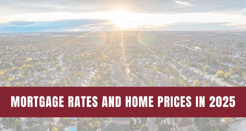 What To Expect from Mortgage Rates and Home Prices in 2025