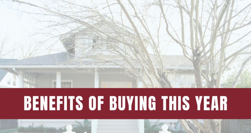 The Real Benefits of Buying a Home This Year