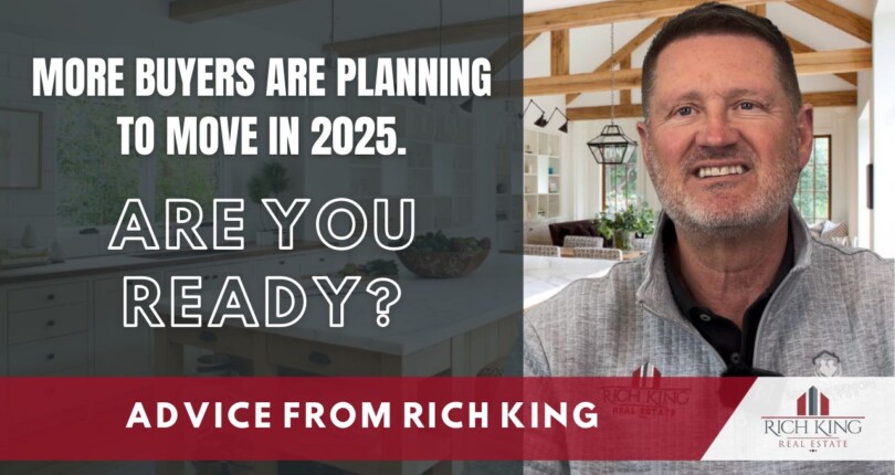 More Buyers Are Planning to Move in 2025. Are You Ready?