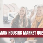 Housing Market Questions