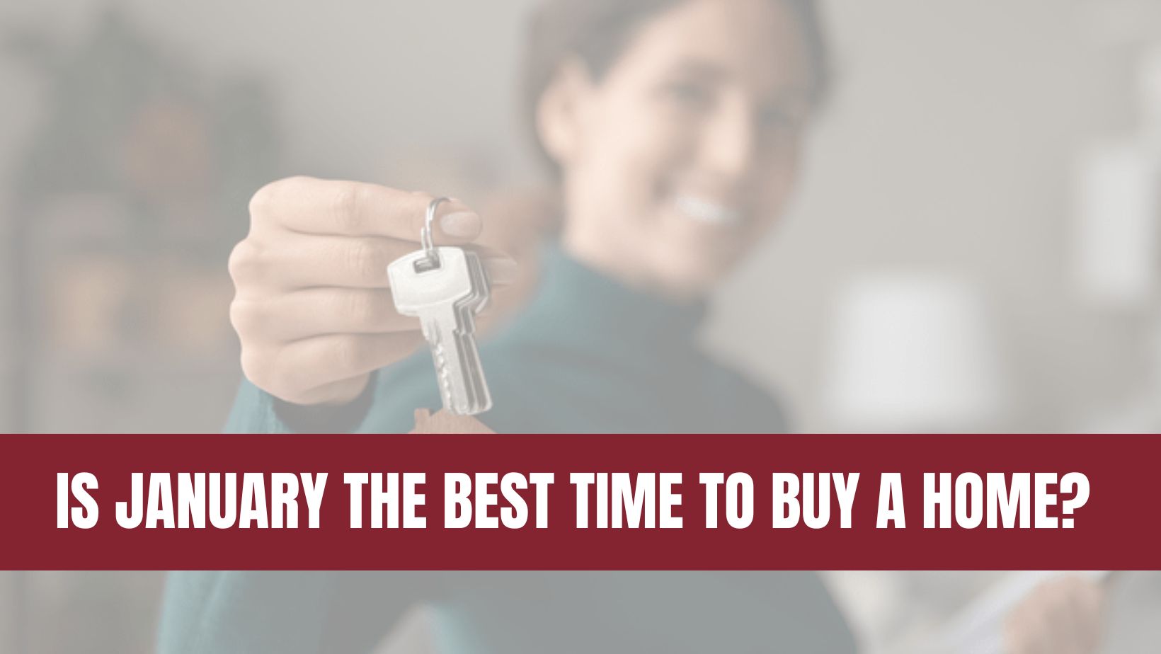 Is January the Best Time To Buy a Home?