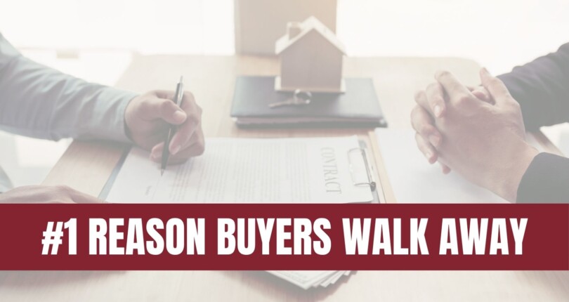The #1 Reason Buyers Walk Away (And How To Get Ahead of It)